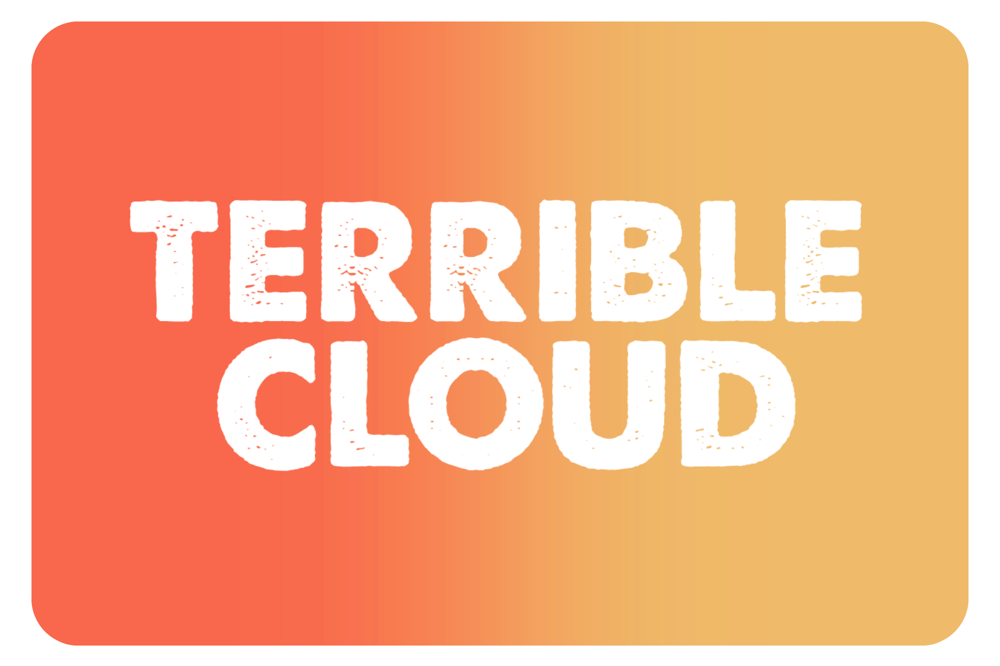TERRIBLE CLOUD